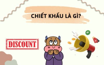 Chiết khấu: Thông tin, Phân loại, Cách tính và Tầm quan trọng trong Tài chính