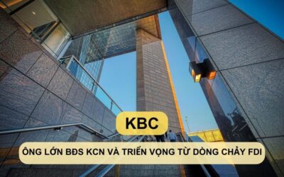 Cổ phiếu KBC: Thông tin, Đặc điểm, Tiềm năng và Lưu ý đầu tư