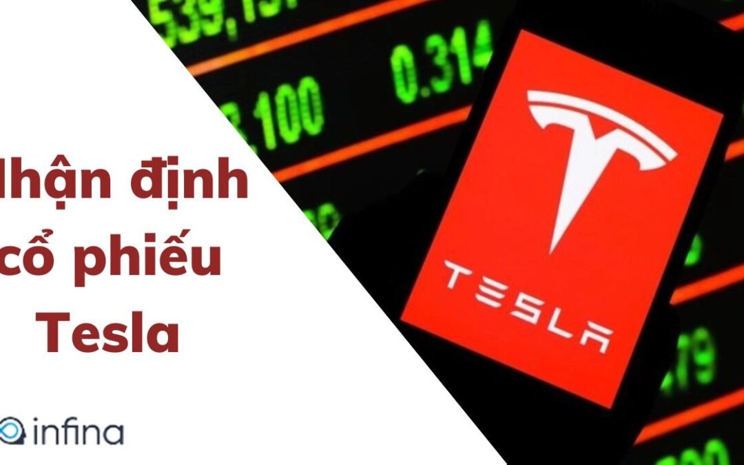 Cổ phiếu Tesla: Thông tin, Đặc điểm, Tiềm năng và Cách đầu tư