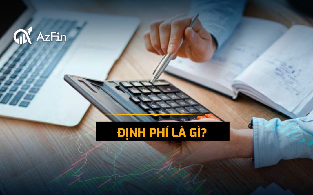 Định phí: Thông tin, Đặc điểm, Công dụng và Phân loại