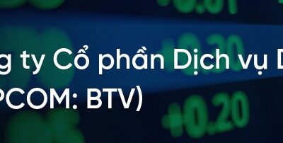 Cổ phiếu BTV: Thông tin, Đặc điểm, Tiềm năng và Chiến lược đầu tư