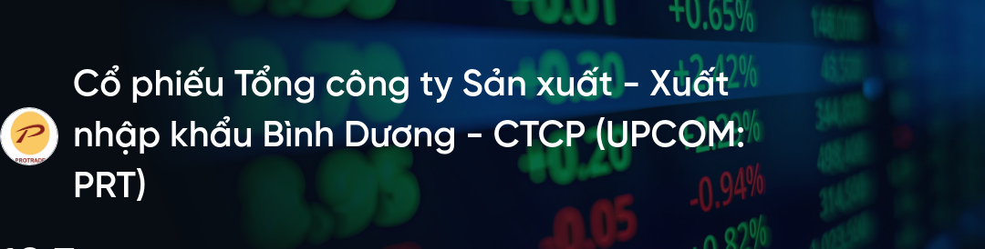 Cổ phiếu PRT: Thông tin, Đặc điểm, Tiềm năng và Chiến lược đầu tư