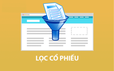 Bộ lọc cổ phiếu: Thông tin, Đặc điểm, Phân loại và Cách sử dụng hiệu quả