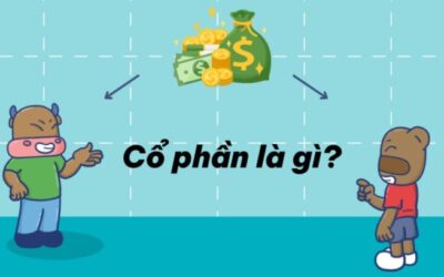 Cổ phần để làm gì: Thông tin, Đặc điểm, Mục đích phát hành và Cách đầu tư hiệu quả