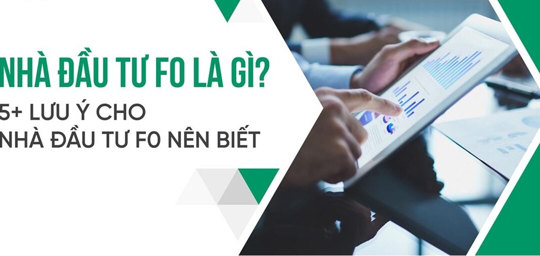 Nhà đầu tư F0: Khái niệm, Đặc điểm, Cơ hội và Thách thức