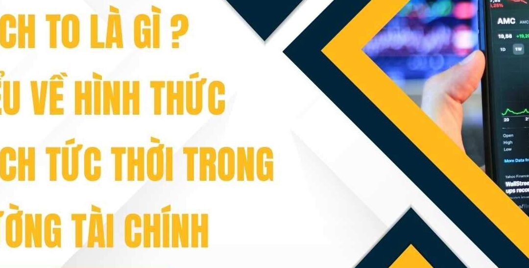 Giao dịch T+0 khi nào áp dụng: Thông tin, Đặc điểm, Công dụng và Cách thực hiện