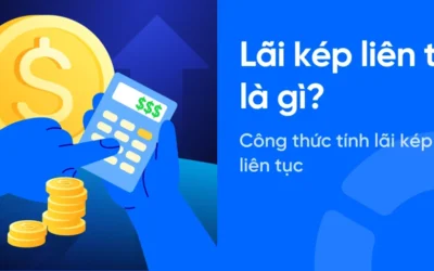 Lãi kép liên tục: Khái niệm, Công thức, Lợi ích và Ứng dụng trong đầu tư chứng khoán
